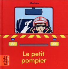 Le petit pompier - Eduar Gilles