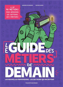 Le guide des métiers de demain - Pouverreau Sandrine ; Glassof Walter
