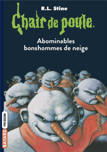 Chair de poule Tome 44 : Abominables bonshommes de neige - Stine R. L. ; Vlatal Nathalie