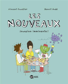 Les nouveaux Tome 2 : Invasion imminente ! - Cuvellier Vincent ; Audé Benoît