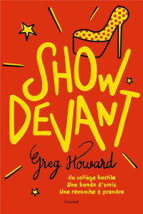 Show devant - Howard Greg ; Ortalda Maud