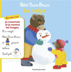 Petit Ours Brun : La neige - Savey Nathalie ; Bour Danièle ; Bour Martin