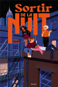 Sortir de la nuit - Dunbar Helene ; Carrière Anne-Marie