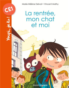 La rentrée, mon chat et moi - Delval Marie-Hélène ; Mathy Vincent