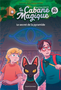 La cabane magique en BD Tome 3 : Le secret de la pyramide - Laird Jenny ; Matthews Kelly ; Matthews Nichole ;
