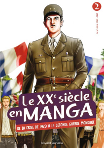 Le XXe siècle en manga Tome 2 : De la crise de 1929 à la Seconde Guerre mondiale - Yoshida Hiroya ; Nanbô Hidehisa ; Leclerc Yohan