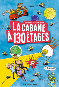 La cabane à 13 étages Tome 10 : La cabane à 130 étages - Griffiths Andy ; Denton Terry ; Senoussi Samir