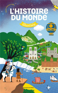 L'histoire du monde illustrée - Muscat Bruno