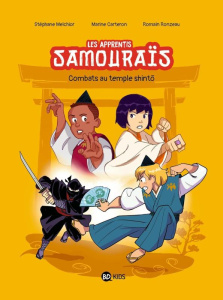 Les apprentis samouraïs Tome 2 : Combats au temple shinto - Melchior Stéphane ; Carteron Marine ; Ronzeau Roma