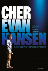 Dear Evan Hansen - Emmich Val ; Jusforgues Pascale
