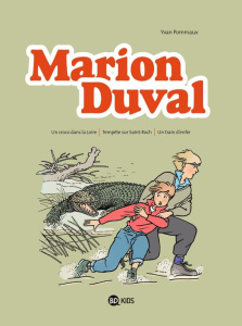 Marion Duval Intégrale Tome 2 : Un croco dans la Loire ; Tempête sur Saint-Roch ; Un train d'enfer - Pommaux Yvan