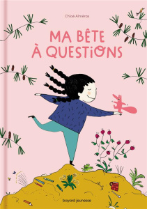 Ma bête à questions - Alméras Chloé