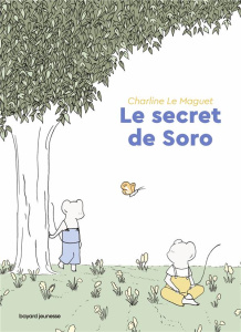 Le secret de Soro - Le Maguet Charline
