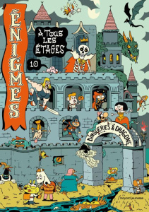 Enigmes à tous les étages. Tome 10, Dingueries & dragons - Martin Paul ; Massa Baptiste