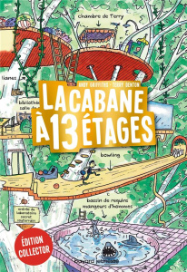 La cabane à 13 étages Tome 1 . Edition collector - Griffiths Andy ; Denton Terry ; Senoussi Samir