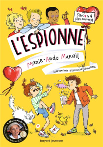 L'Espionne Tome 4 : Des amours - Murail Marie-Aude ; Ceulemans Eglantine