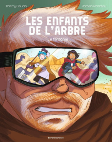 Les enfants de l'arbre Tome 2 : Le fantôme - Gaudin Thierry ; Ronzeau Romain