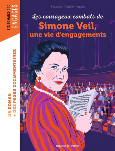 Les courageux combats de Simone Veil, une vie d'engagements - Hédelin Pascale