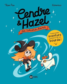 Cendre et Hazel Tome 1 : Les sorcières chèvres - Pico Thom