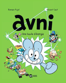 Avni Tome 9 : Une boule d'énergie - Pujol Romain ; Caut Vincent