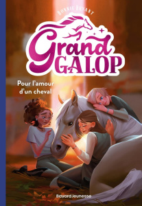Grand Galop Tome 2 : Pour l'amour d'un cheval - Bryant Bonnie ; Ben Nouna Smahann