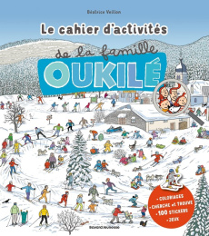 Le cahier d'activités de la famille Oukilé - Veillon Béatrice ; Destin Sébastien