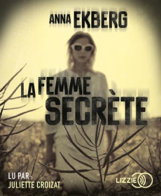 La femme secrète. 2 CD audio MP3 - Ekberg Anna ; Croizat Juliette