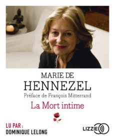 La mort intime. 1 CD audio MP3 - Hennezel Marie de ; Mitterrand François