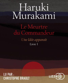 Le meurtre du commandeur Tome 1 : Une idée apparaît. 2 CD audio MP3 - Murakami Haruki ; Morita Hélène ; Brault Christoph