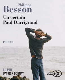 Un certain Paul Darrigrand. 1 CD audio MP3 - Besson Philippe ; Donnay Patrick