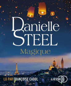 Magique. 1 CD audio MP3 - Steel Danielle ; Cadol Françoise ; Colombeau Hélèn