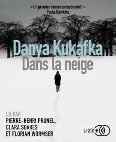 Dans la neige. 1 CD audio MP3 - Kukafka Danya ; Demanuelli Jean ; Demanuelli Claud