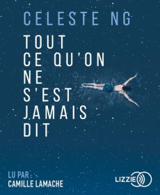 Tout ce qu'on ne s'est jamais dit. 1 CD audio MP3 - Ng Celeste ; Lamache Camille ; Pointeau Fabrice
