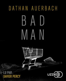 Bad Man. 2 CD audio MP3 - Auerbach Dathan ; Peronny Nathalie ; Percy Xavier