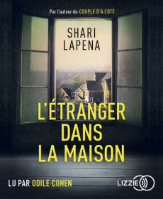 L'étranger dans la maison. 1 CD audio MP3 - Lapena Shari ; Le Plouhinec Valérie ; Cohen Odile