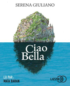 Ciao Bella. 1 CD audio MP3 - Giuliano Serena ; Baran Maïa