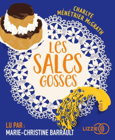 Les sales gosses. 1 CD audio - Ménétrier McGrath Charlye ; Barrault Marie-Christi