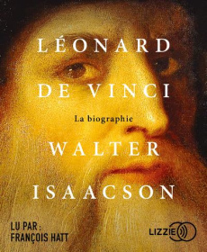 Léonard de Vinci. La biographie, 2 CD audio MP3 - Isaacson Walter ; Clercq Anne-Sophie de ; Gerlier