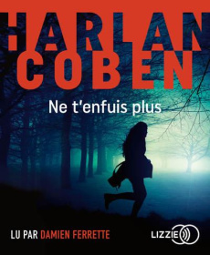 Ne t'enfuis plus. 1 CD audio MP3 - Coben Harlan ; Ferrette Damien ; Azimi Roxane