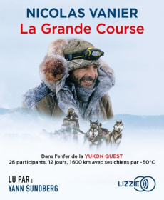La Grande Course. 1 CD audio MP3 - Vanier Nicolas ; Sundberg Yann