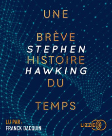 Une brève histoire du temps. 1 CD audio MP3 - Hawking Stephen ; Naddeo-Souriau Isabelle ; DACQUI
