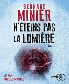 N'éteins pas la lumière. 2 CD audio MP3 - Minier Bernard