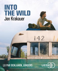 Into the Wild. 1 CD audio MP3 - Krakauer Jon ; Jungers Benjamin ; Molinier Christi