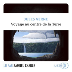 Voyage au centre de la Terre - Verne Jules ; Charle Samuel ; Goldenstein Jean-Pie