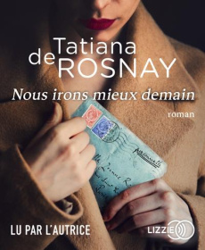 Nous irons mieux demain. 1 CD audio MP3 - Rosnay Tatiana de