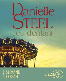 Jeu d'enfant. 1 CD audio - Steel Danielle ; Bouet Caroline ; Yefsah Slimane
