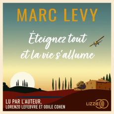 Eteignez tout et la vie s'allume. 1 CD audio MP3 - Levy Marc ; Lefebvre Lorenzo ; Cohen Odile