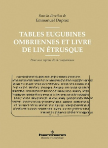 Tables Eugubines ombriennes et Livre de lin étrusque. Pour une reprise de la comparaison - Dupraz Emmanuel