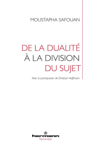 De la dualité à la division - Safouan Moustapha ; Hoffmann Christian