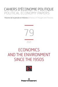 Cahiers d'économie politique n°79. Economics and the Environment Since the 1950s: History, Methodolo - Berta Nathalie ; Vivien Franck-Dominique ; Debref